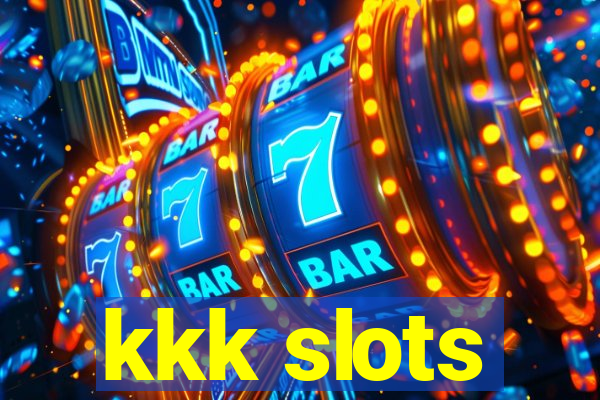 kkk slots